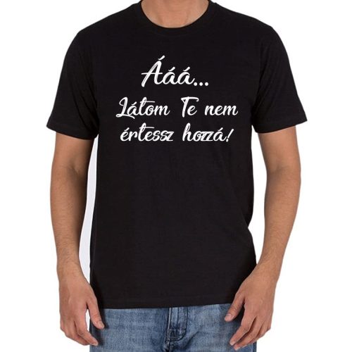 Látom te nem...